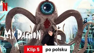 My Daemon (Sezon 1 Klip 5) | Zwiastun po polsku | Netflix