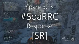 Spare xG - Final #SoaRRC Response Powered By @GFUELEnergy