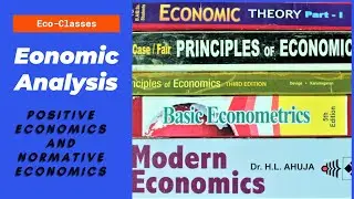 Normative and Positive Economics| analysis| Urdu/Hindi| Eco-Classes