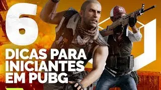 PUBG: 6 DICAS VALIOSAS PARA INICIANTES