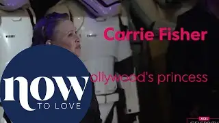Carrie Fisher 1956 - 2016 | NOW TO LOVE