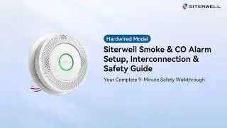 SITERWELL Hardwired Smoke & CO Alarm | Your Full Installation, Interconnection & Safety Guide