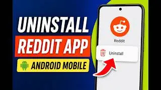 Android Mobile - Uninstall Reddit App | Uninstall Reddit App Android Mobile | DR technology