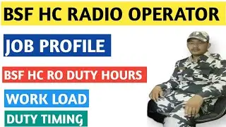 bsf hc ro job profile | bsf head constable radio operator job profile | bsf ro rm latest news| ro rm