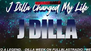 J Dilla Tribute All Week on Fullblastradio Live on Twitch  | Promo