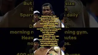 How Riddick Bowe Trained Like a Beast