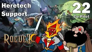 Heretech Support - 22 - Warhammer 40000: Rogue Trader