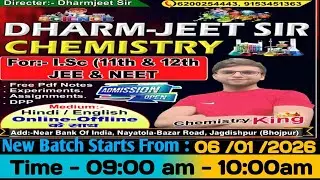 chemistry class 12th new batch starts on 6 january 2026 by chemistry king Dhramjeet sir