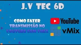Como fazer Transmiss&atilde;o no YouTube com vMix