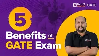 5 Benefits of GATE Exam | Career Opportunities After GATE Examination | BYJU'S GATE