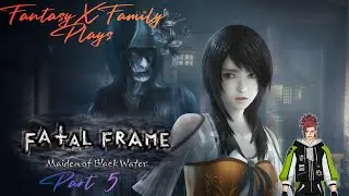 FantasyXFamily Presents Roymanan and KagomexHeart Play Fatal Frame Maiden Of Black Water Part 5