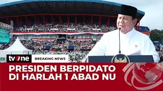 [BREAKING NEWS] Pidato Presiden Prabowo di Harlah 1 Abad NU | tvOne