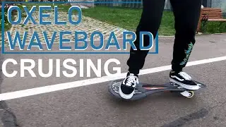 Oxelo Waveboard - cruising