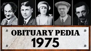 Famous Celebrities and People We Lost in 1975 - Obituary in 1975