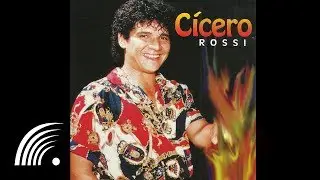 Cícero Rossi-Nasci pra Te Amar - Cícero Rossi - Oficial