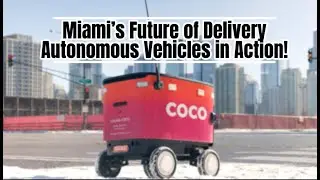 Miami&rsquo;s Future of Delivery 🤖🚀 Autonomous Vehicles in Action!