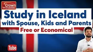 Study In Iceland with Spouse, Kids & Parents | Iceland Study Visa For Free | Crown Immigration
