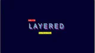 Layered Text Using HTML and CSS ||only CSS