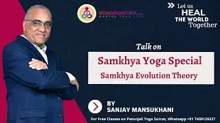 Samkhya Evolution Theory || Patanjali Yoga Sutras || English Version|| Sanjay Mansukhani [ FB LIVE ]