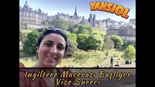 İngiltere Serüvenimiz Başlıyor - Öncelikle Vize Nasıl Alınır - 2025