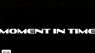 A Moment in Time short film