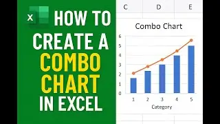 How to Create a Combo Chart in Excel Under 1 Minute