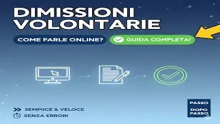 Come Fare Le Dimissioni Volontarie Online in 2 Minuti