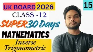 UK Board 2026 class 12th maths inverse Trigonometry part 02 #trigonometry #maths #math #class12 