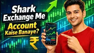 Shark Exchange Me Account Kaise Banaye?Step by Step Beginner Guide #StockMarketIndia #SharkExchange