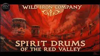 Wild Iron Company &mdash; Spirit Drums of the Red Valley | Western Folk Heavy Metal