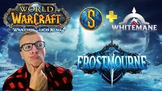 WHITEMANE & STORMFORGE Fresh FROSTMOURNE WotLK Server!