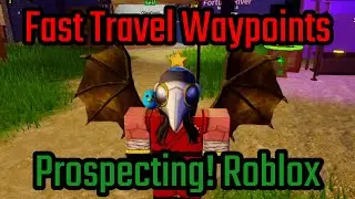 How to Save and Fast Travel Waypoints in Prospecting! Roblox