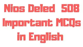 Nios deled 508 important MCQs in English II 508 objective questions