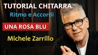 Una rosa blu - Michele Zarrillo (versione originale) tutorial CHITARRA (Ritmo e Accordi)