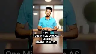 AS-17 REVISION in ONE Minute | CA INTER SEP25 | CA Sandeep Sharma | #shorts #ytshorts #shortsfeed