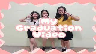 My Graduation Video!!