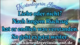 🩷Liebe oder nicht? Nach langem Rückzug hat er endlich was verstanden🤩So geht es jetzt weiter🌹
