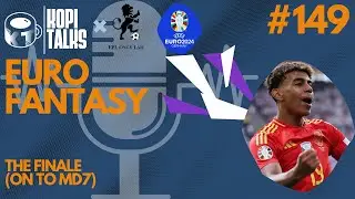 Euros Fantasy 2024 | The Finale (On to MD7) | E149