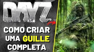 COMO FAZER SUA PRÓPRIA GUILLE NO DAYZ