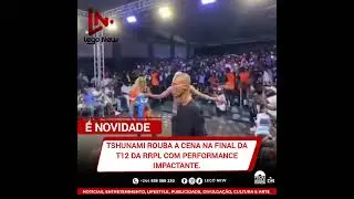 TSHUNAMI ROUBA A CENA NA FINAL DA T12 DA RRPL COM PERFORMANCE IMPACTANTE