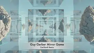 Guy Gerber – The Mirror Game (Ced Bonfi Remix)