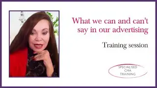 What we can and can't say in our advertising - Specialised CMA Training