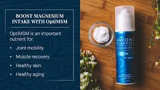 Ancient Minerals Magnesium Lotion Ultra with OptiMSM Benefits