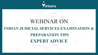 Indian Judicial Services Examination and Preparation Tips