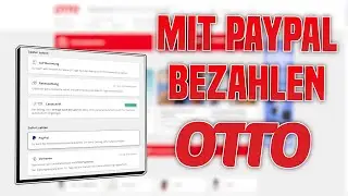 Otto mit PayPal bezahlen Tutorial | Otto PayPal Konto hinzuf&uuml;gen