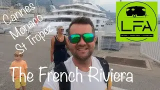 EP 16 - Europe Road Trip - Glitz, Glam & A Caravan | France 2021 | Cannes | Monaco | Saint Tropez