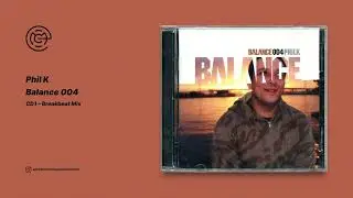 Phil K - Balance 004 (CD1 - Breakbeat Mix) (2002)