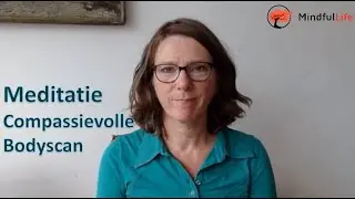 Compassievolle Bodyscan (30 min)