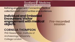 Individual and embodied encounters: Visitor engagement with medical museum object