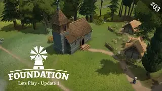 Foundation - Ep. 03 - Quality of Life Update 1 - Steinbearbeitung und die Dorfkirche